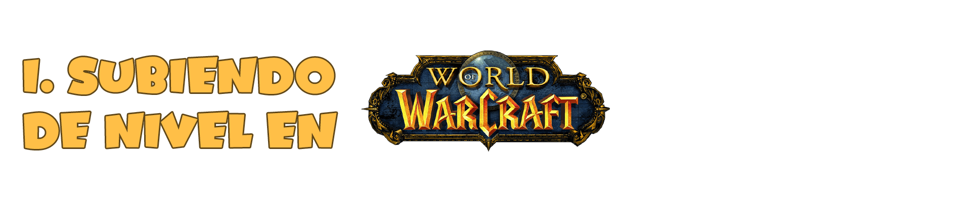Subiendo de Nivel en World of Warcraft Cataclysm Classic