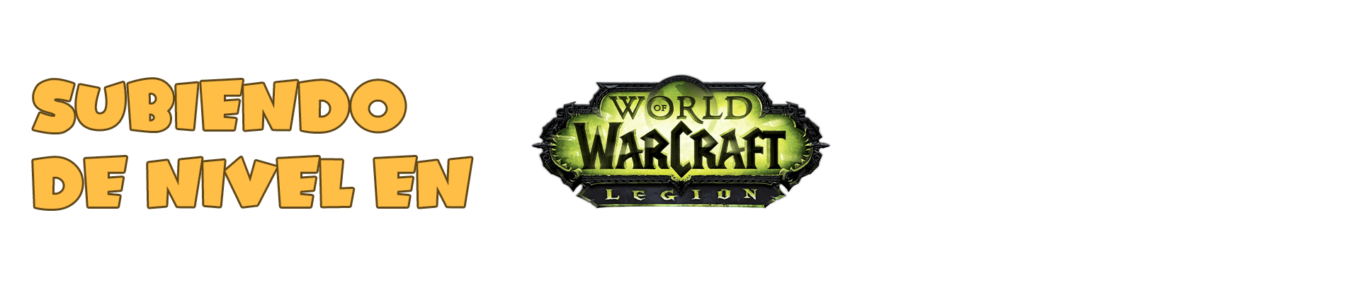 Subiendo de Nivel en World of Warcraft Legion