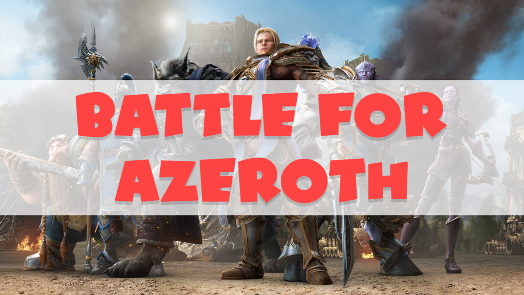 Guía para subir nivel en WoW BFA o Battle for Azeroth